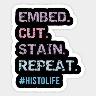 Funny Histologist Eat Repeat Funny Histology Technician Sticker